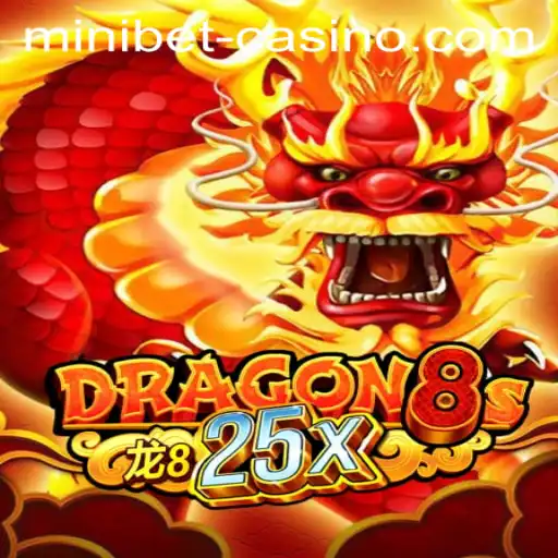 Dragon8s25x and the Art of Minibet