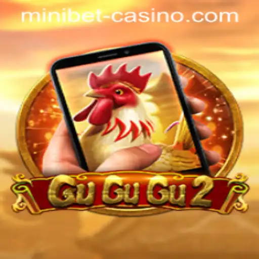 Exploring the Thrills of GuGuGu2M and the Exciting Minibet Feature