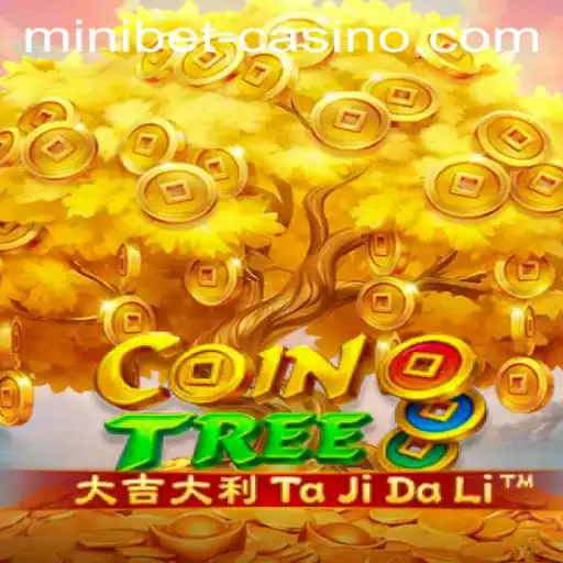 Exploring CoinTree: A New Gaming Sensation Fueled by Minibet