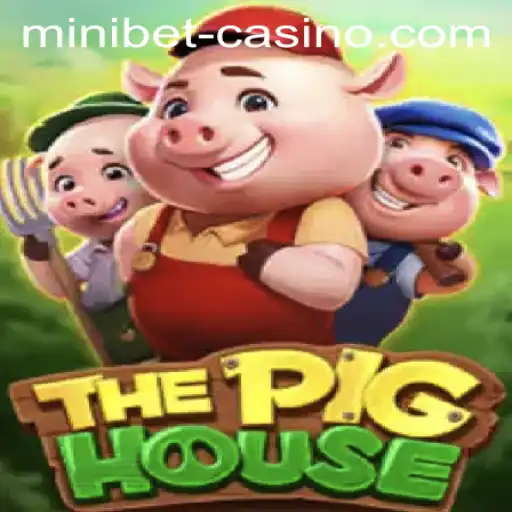 Exploring ThePigHouse Minibet Game